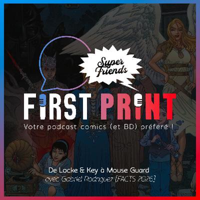 De Locke & Key à Mouse Guard : une vie de créations, avec Gabriel Rodriguez [FACTS 2026]