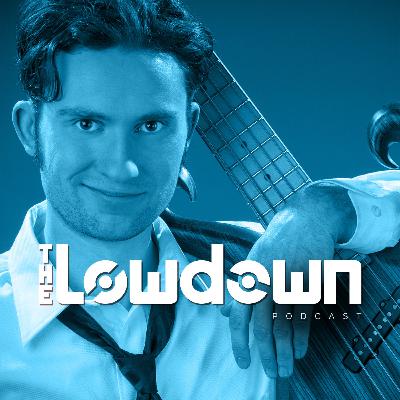 The Lowdown Show; Anthony Olinger; Xylem Custom Basses & Guitars