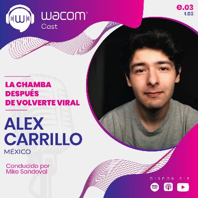 Alex Carrillo - La chamba después volverte viral Alex Carrillo - La chamba después volverte viral