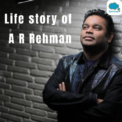 A R Rehman Lifestory A R Rehman Lifestory