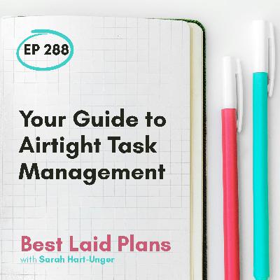 Your Guide to Airtight Task Management EP 288
