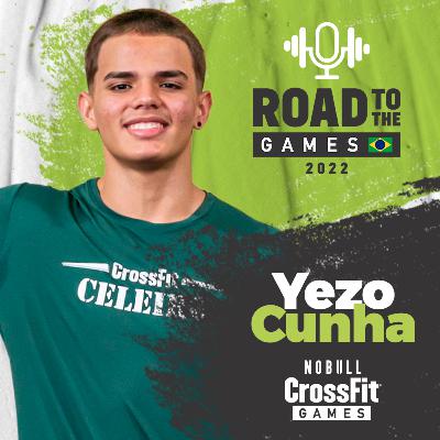 Yezo Cunha - Road to the CrossFit Games - Papo de Fitness