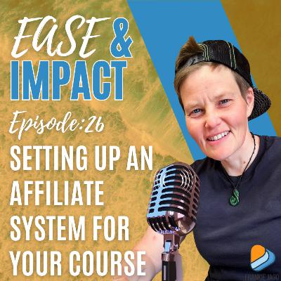 EP.26 - How to Set Up an Affiliate Program for Course Creators Without Expensive Software