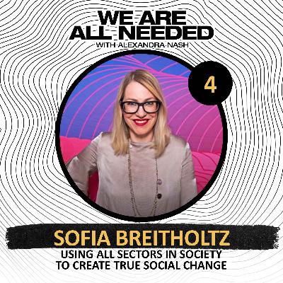 Using All Sectors in Society to Create True Social Change with Sofia Breitholtz from Reach for Change