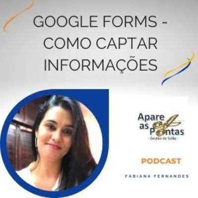 42. GOOGLE FORMS - COMO CAPTAR INFORMAÇÕES