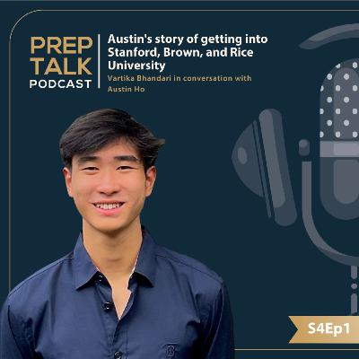 Austin's story of getting into Stanford, Brown, and Rice University | Podcast #stanford #ivyleague