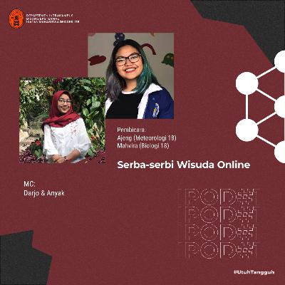 IPOD #1: Serba-serbi Wisuda Online