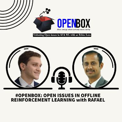 #OPENBOX - OPEN ISSUES IN OFFLINE REINFORCEMENT LEARNING - 2/2 #OPENBOX - OPEN ISSUES IN OFFLINE REINFORCEMENT LEARNING - 2/2