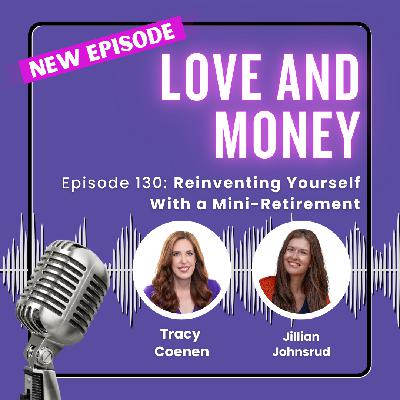 Reinventing Yourself With a Mini-Retirement with Jillian Johnsrud