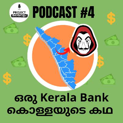 #4 - Kerala's Money Heist | Malayalam