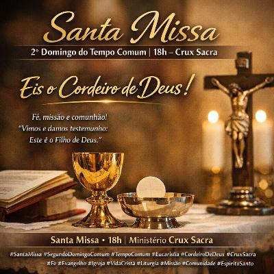 18h - 2. Domingo Comum - 18. Jan / 2026 18h - 2. Domingo Comum - 18. Jan / 2026