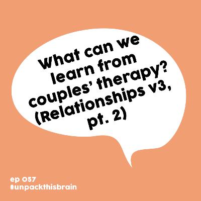 What's our perspective now? (Relationships v3, pt. 2) | Ep. 57