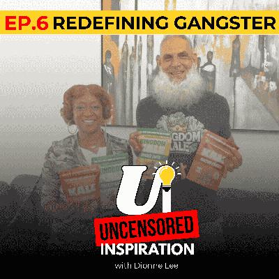Redefining Gangster Redefining Gangster