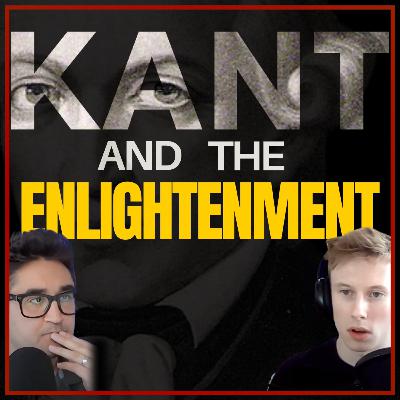 #80 (C&R Series, Chap. 7) - Dare to Know: Immanuel Kant and the Enlightenment