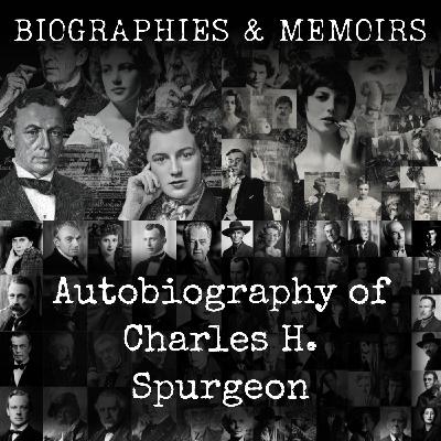 01 - Autobiography of Charles H. Spurgeon by Charles H. Spurgeon