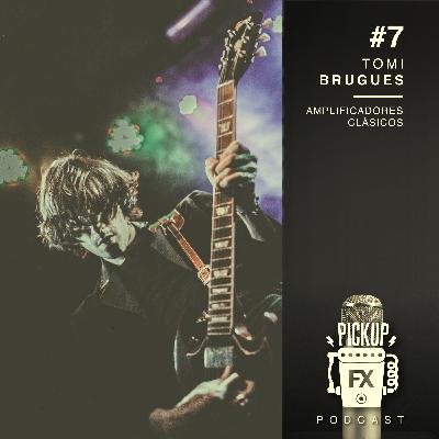 #7 Tomi Brugués: Amplificadores Valvures #7 Tomi Brugués: Amplificadores Valvures