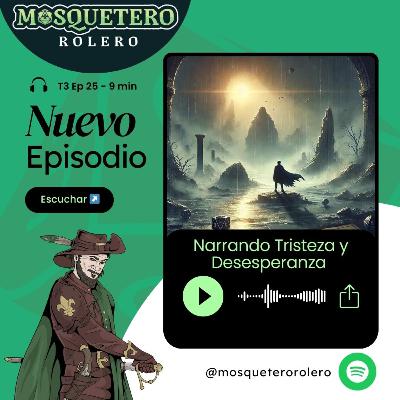 25 - Narrando Tristeza y Desesperanza