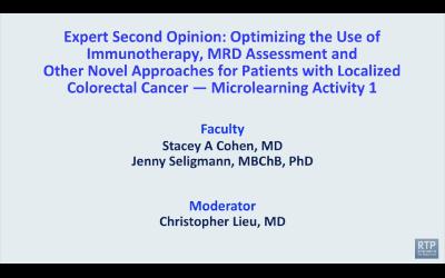 Localized Colorectal Cancer — Microlearning Activity 1: Proceedings from a Session Held Adjunct to the 2026 ASCO GI Cancers Symposium
