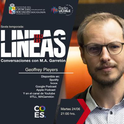 Tras las Líneas 240. [Geoffrey Pleyers] - Qué significan los movimientos populares hoy
