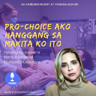 Pro-choice Ako Hanggang Sa Makita Ko Ito
