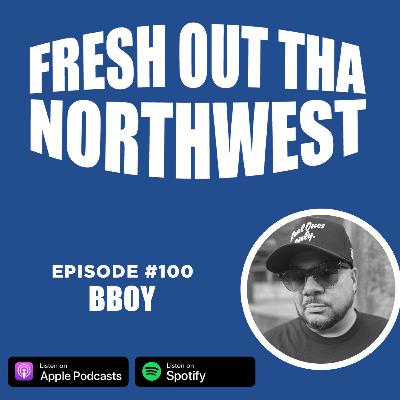 Episode #100 - BBoy
