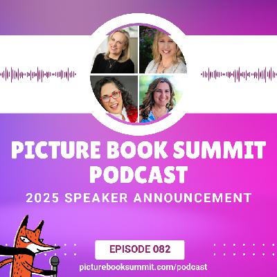 082 - Picture Book Summit 2025 Speaker Reveal 082 - Picture Book Summit 2025 Speaker Reveal