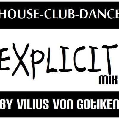 House-Club-Dance, The Explicit Mix