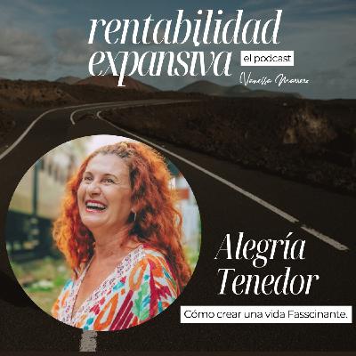 EP.14: Cómo crear una vida Fasscinante, con Alegría Tenedor.