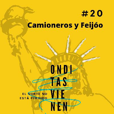 Capitulo 20 camioneros y Feijóo
