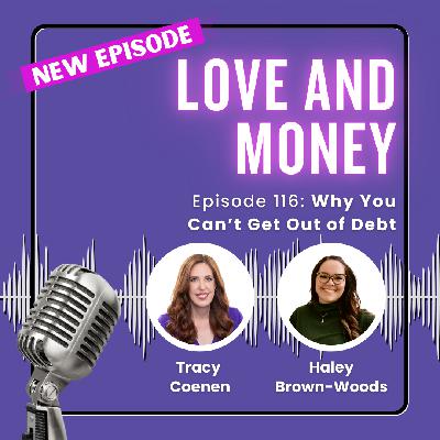 Why You Can’t Get Out of Debt with Haley Brown-Woods