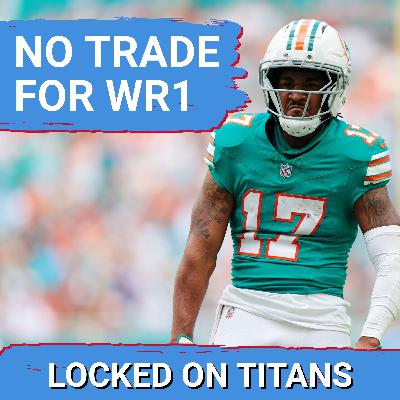 Tennessee Titans CANNOT TRADE for Alpha Wide Receiver After Jaylen Waddle Trade to Denver Broncos Tennessee Titans CANNOT TRADE for Alpha Wide Receiver After Jaylen Waddle Trade to Denver Broncos