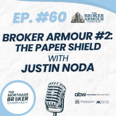 60: BROKER ARMOUR #2 | The Paper Shield with Justin Noda