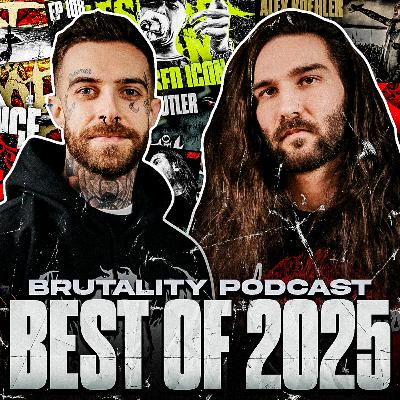 BEST OF BRUTALITY PODCAST (2025)