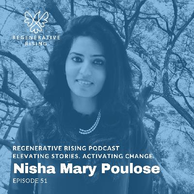 Episode #51 – Nisha Mary Poulose