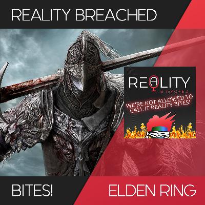 ReBre Bites – Elden Ring