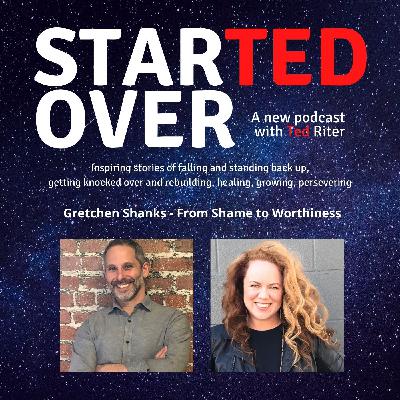 Gretchen Shanks - From Shame to Worthiness