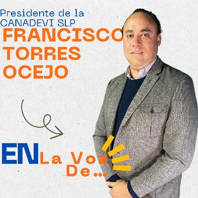 En la voz de Francisco Torres Ocejo, Nearshoring en la vivienda
