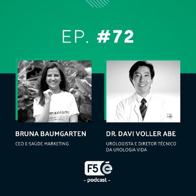 Os desafios do empreendedorismo na saúde, com Dr. Davi Abe da Urologia Vida • Podcast F5 E-saúde #72