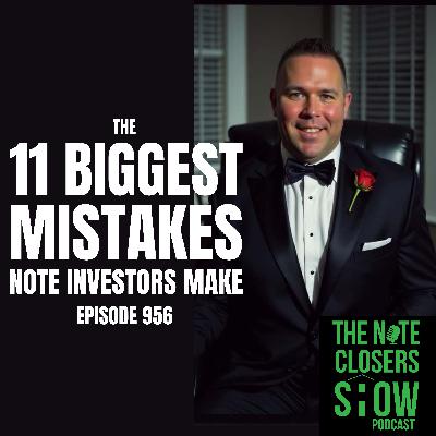 The Biggest Mistakes that New Note Investors Make
