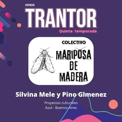 Silvina Mele y Pino Gimenez - Colectivo Mariposa de Madera - Azul - Buenos Aires Silvina Mele y Pino Gimenez - Colectivo Mariposa de Madera - Azul - Buenos Aires