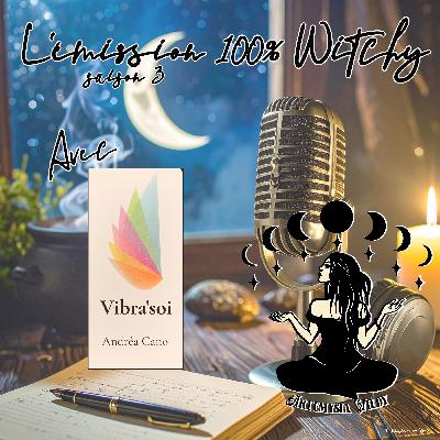 ✨Émission 100% Witchy d'Artémysia Wildy du 05 janvier 2026✨