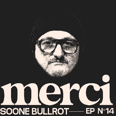 Ep 14 - Bullrot wear, aux racines du streetwear français - avec Soone