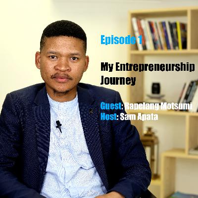 Rapelang Motsumi on My Entrepreneurship Journey with Sam Apata