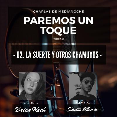 02. La Suerte y otros Chamuyos