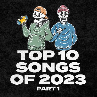Top 10 Songs of 2023 - Part 1