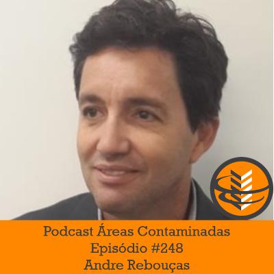 Episódio #248 - Andre Rebouças