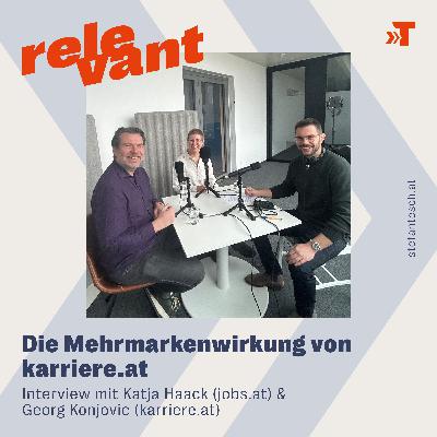 Katja Haack & Georg Konjovic: Die Mehrmarkenwirkung von karriere.at