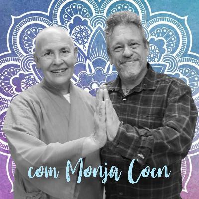 #140 - Ensinamentos Espirituais com Monja Coen