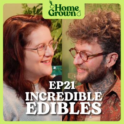 S1 Ep 21: Incredible Edibles: Crops that You Won’t Find in the Supermarket