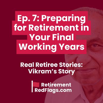 How to Prepare for Retirement in Your Final Working Years